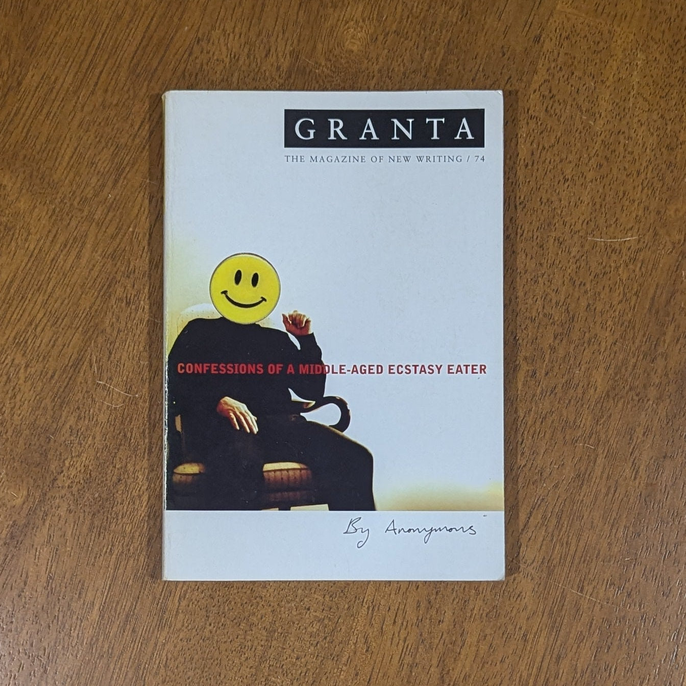 Granta 74: Confessions of a Middle-Aged Ecstasy Eater