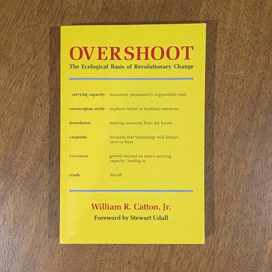 Overshoot: The Ecological Basis of Revolutionary Change&nbsp;