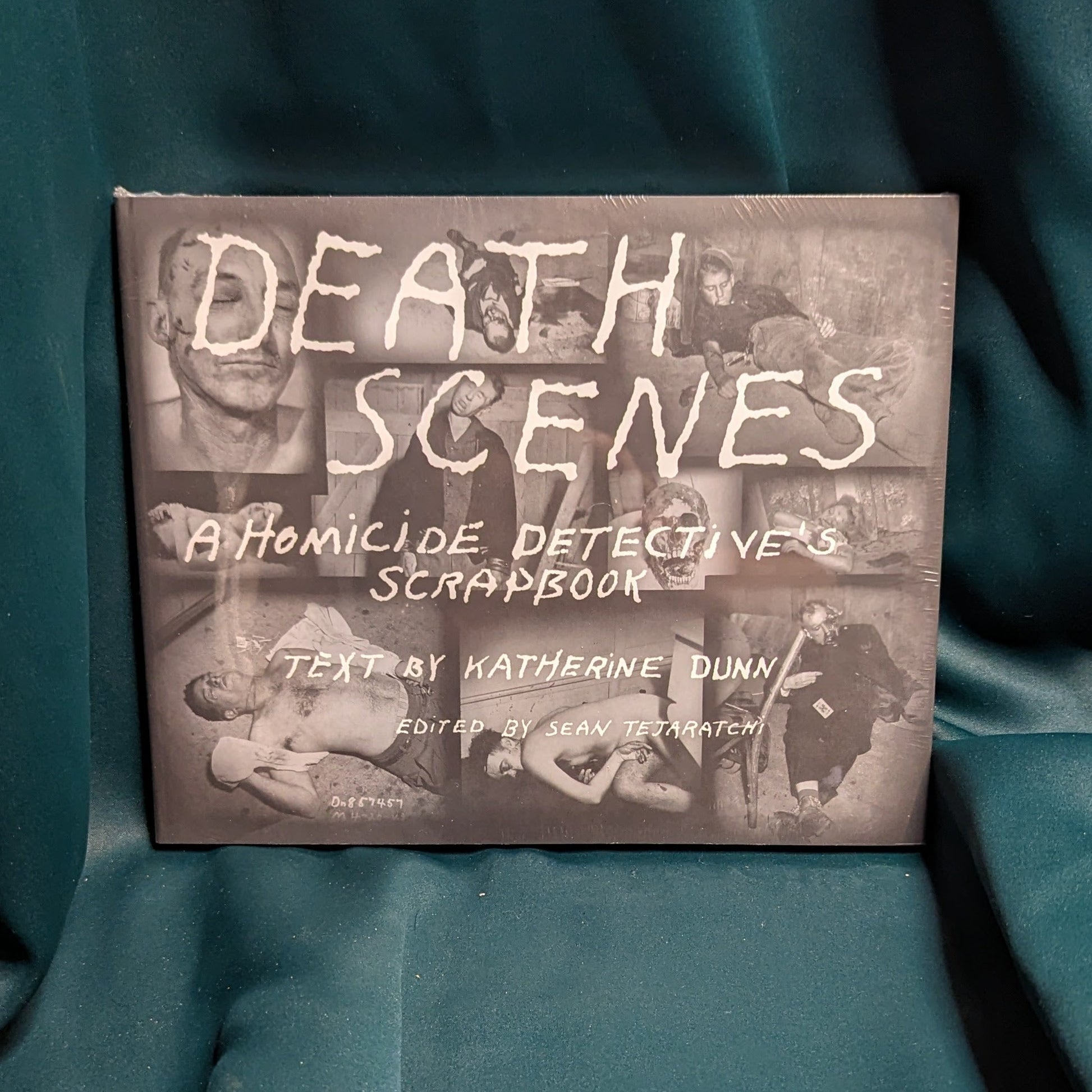 Death Scenes: A Homicide Detective's Scrapbook