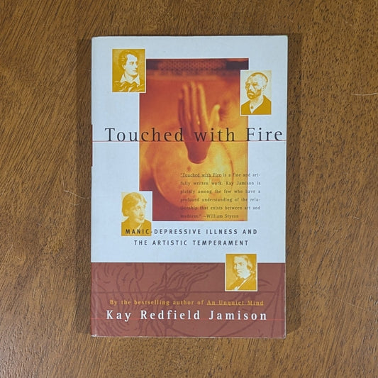 Touched With Fire: Manic-Depressive Illness and the Artistic Temperament
