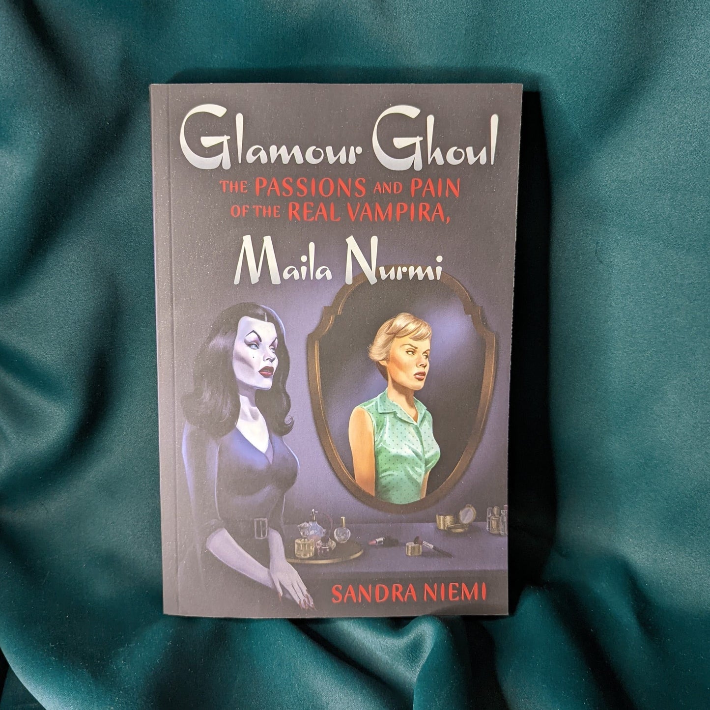 Glamour Ghoul: The Passion and Pain of the Real Vampira, Maila Nurmi