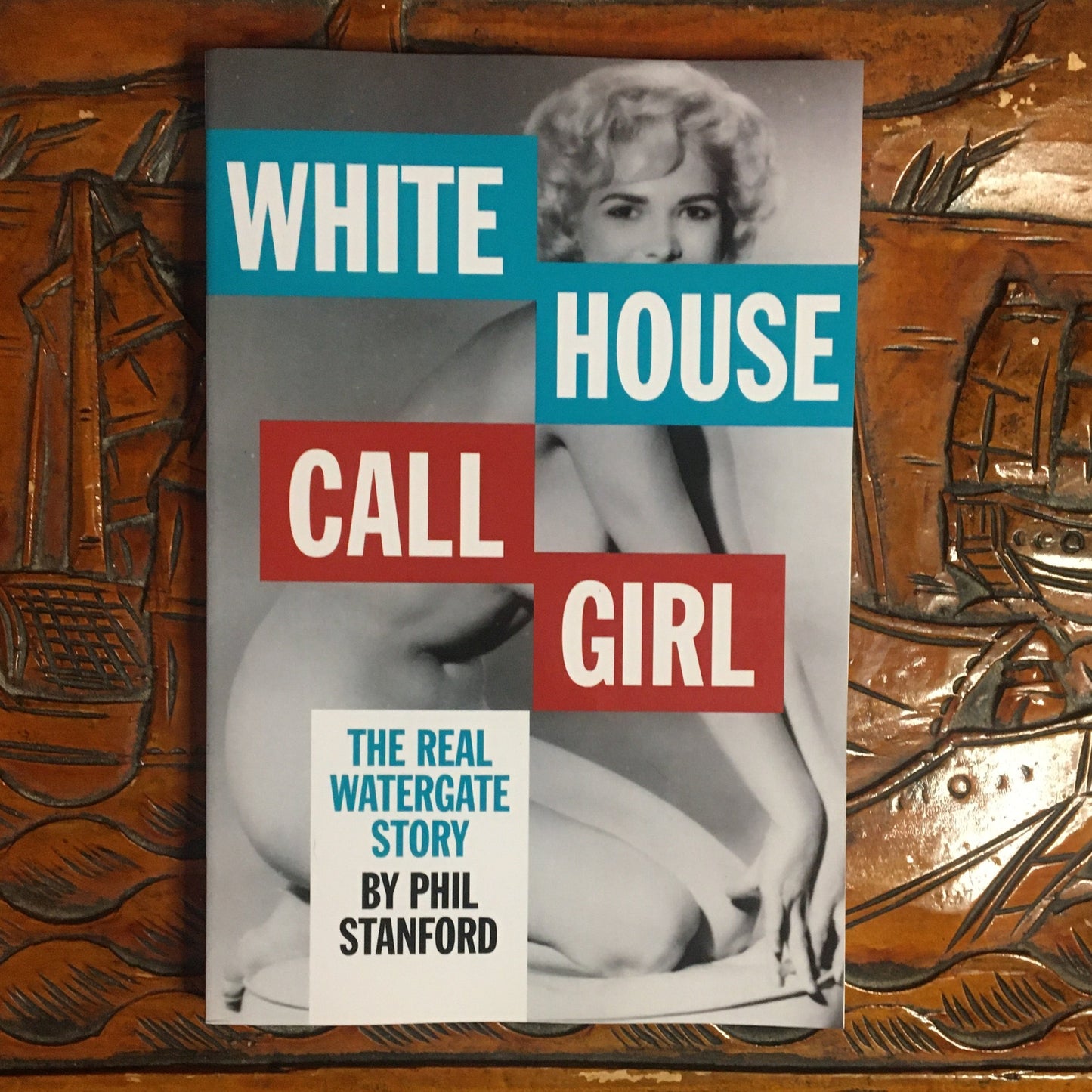 White House Call Girl: The Real Watergate Story